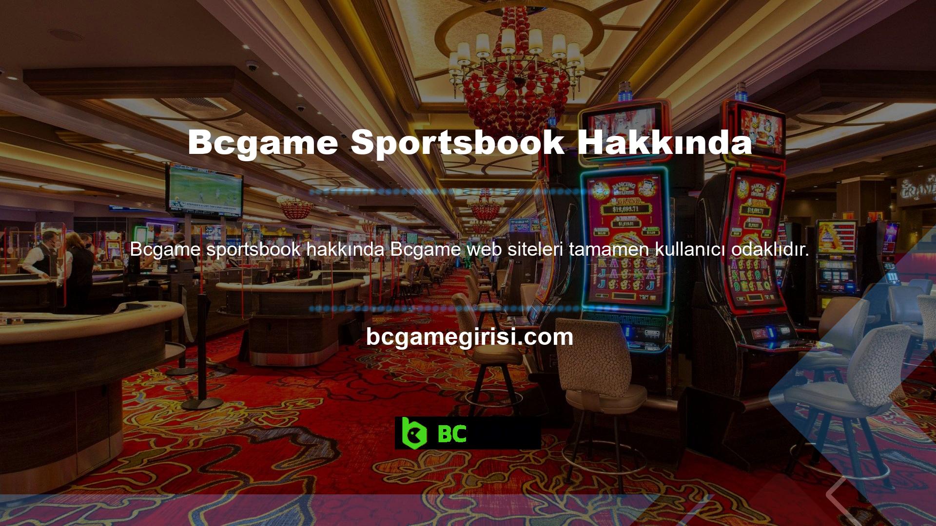 Bu nedenle Bcgame, web sitesinde spor bahisleri, slotlar ve diğer alanlara odaklanmaktadır